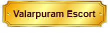 Valarpuram Escort